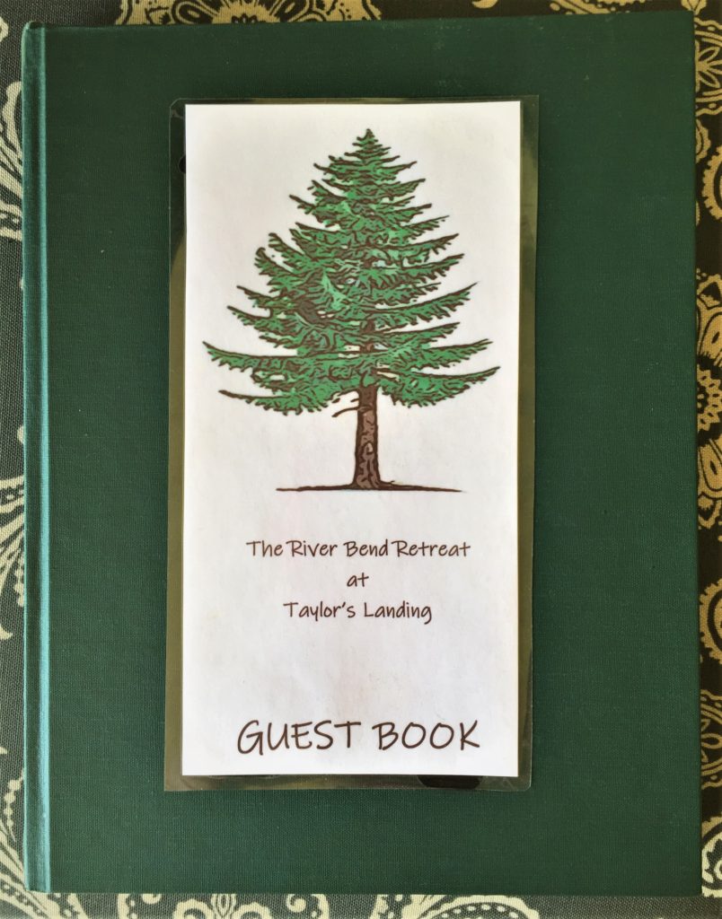 Ther River Bend Retreat Guest Book
